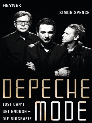cover image of Depeche Mode--Just can't get enough: Die Biografie